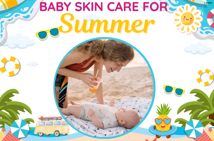 Tips for baby skin care for summers: Protecting your baby’s delicate skin from the sun
