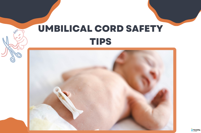 Umbilical cord safety tips for caring for a newborn’s umbilical cord stump.