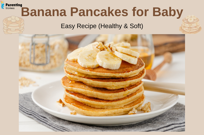 Banana Pancakes for Baby Easy Recipe (Healthy & Soft)