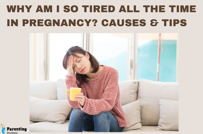 Why Am I So Tired All the Time in Pregnancy Causes & Tips